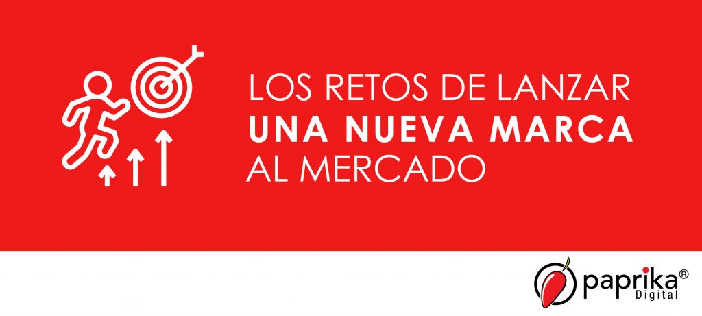 Los retos de lanzar una nueva marca al mercado