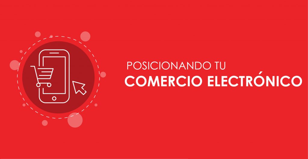 Posicionando tu Comercio Electrónico