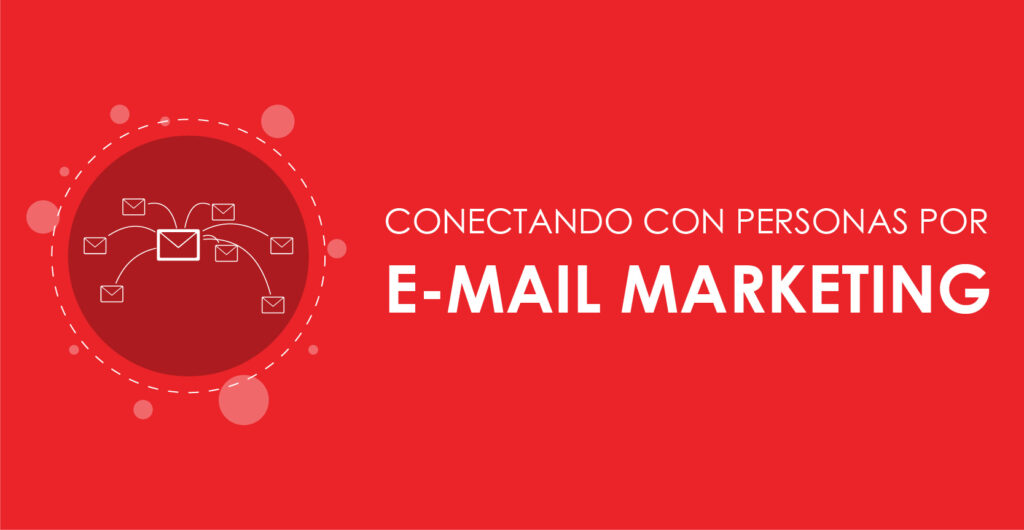 Conectando con personas por E-Mail Marketing