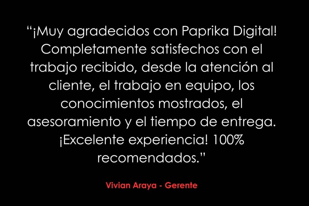 Resultado de testimonios de clientes de Paprika Digital desarrollado por Paprika Digital