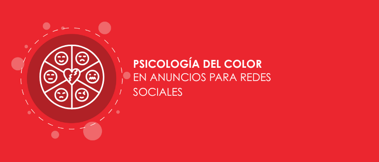 Psicología del color en anuncios para redes sociales